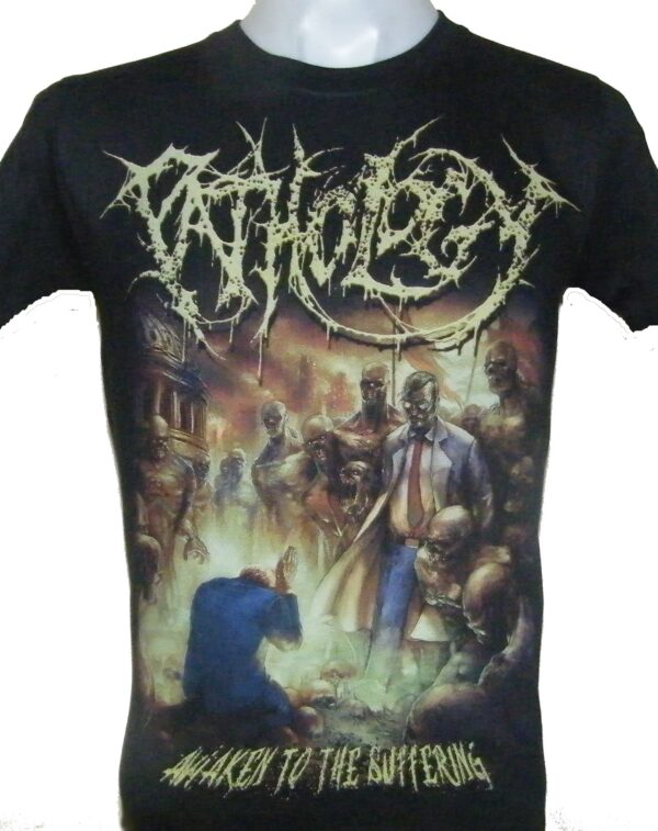 Pathology t-shirt Awaken to the Suffering size S