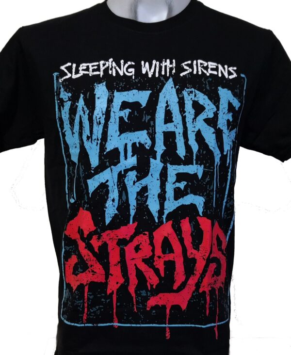 Sleeping With Sirens t-shirt We are the Strays size L