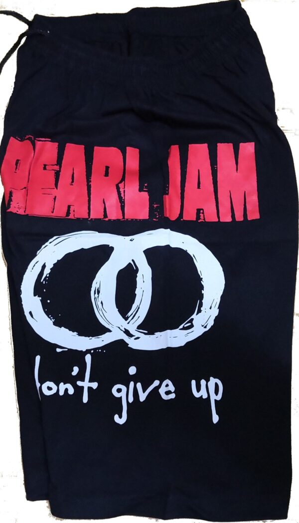 Pearl Jam shorts Don`t Give Up